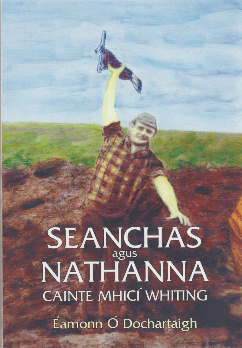 Seanchas agus Nathanna Cainte Mhicí Whiting - Éamonn Ó Dochartaigh