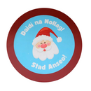 Daidí na Nollag! Stad Anseo!