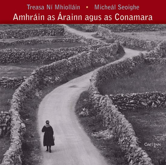 Amhráin as Árainn agus as Conamara - Treasa Ní Mhiolláin & Micheál Seoighe