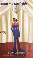Ainm mo Dheirfiúr... / My Sister's Name Is... - Bríd Ní Dhiarmada