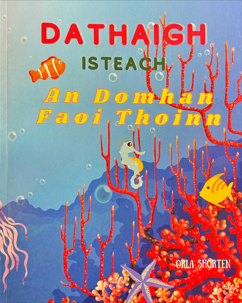 Dathaigh Isteach - An Domhan Faoi Thoinn - Orla Shorten