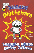 Dialann Dlúthchara - Jeff Kinney