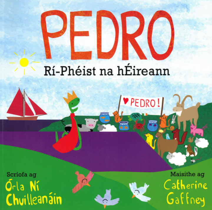 Pedro - Rí-Phéist na hÉireann - Órla Ní Chuilleanáin