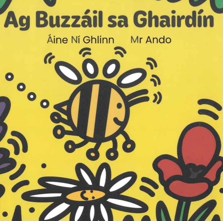 Ag Buzzáil sa Ghairdín - Áine Ní Ghlinn