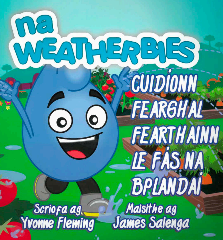 Na Weatherbies - Cuidíonn Fearghal Fearthainn le Fás na bPlandaí