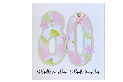 Lá Breithe Sona Duit - 80 - Seoid - 80th Birthday