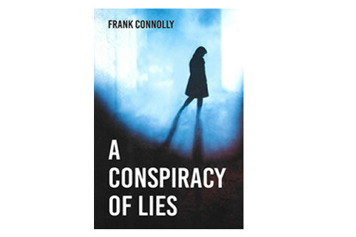 A Conspiracy of Lies with Frank Connolly