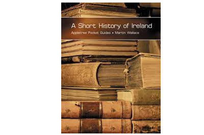 A Short History of Ireland – Martin Wallace 