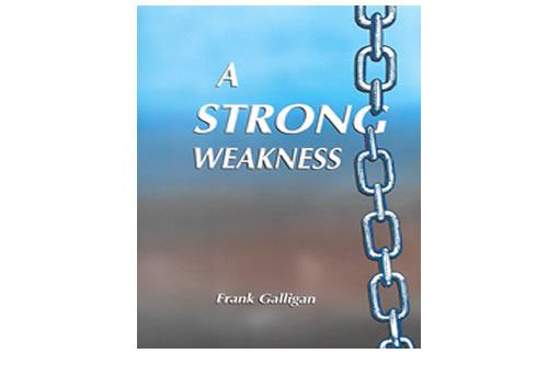 A Strong Weakness Frank Gilligan