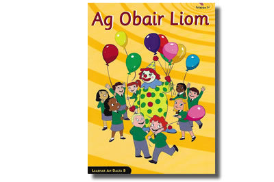 Ag Obair Liom - Leabhar an Dalta B
