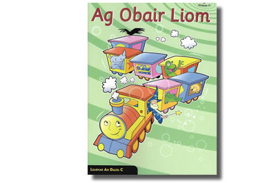 Ag Obair Liom - Leabhar an Dalta C 