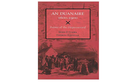 An Duanaire 1600 – 1900 – Poems of the Dispossed le Seán Ó Tuama agus Thomas Kinsella