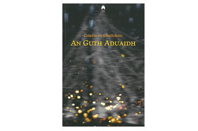 An Guth Aduaidh – Colette Ní Ghallchóir