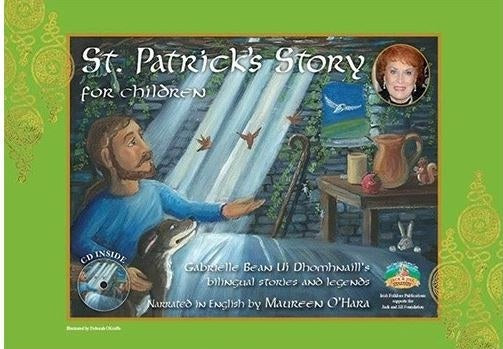 Scéal Phádraig Naofa do Pháistí / St. Patrick's Story for children - Gabrielle Bean Uí Dhomhnaill
