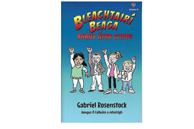 Bleachtairí Beaga Bhaile Átha Cliath le Gabriel Rosenstock