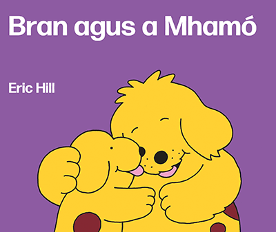 Bran agus a Mhamó  - Eric Hill