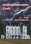 Géarchéimeanna Cash - Colm MacConfhaola