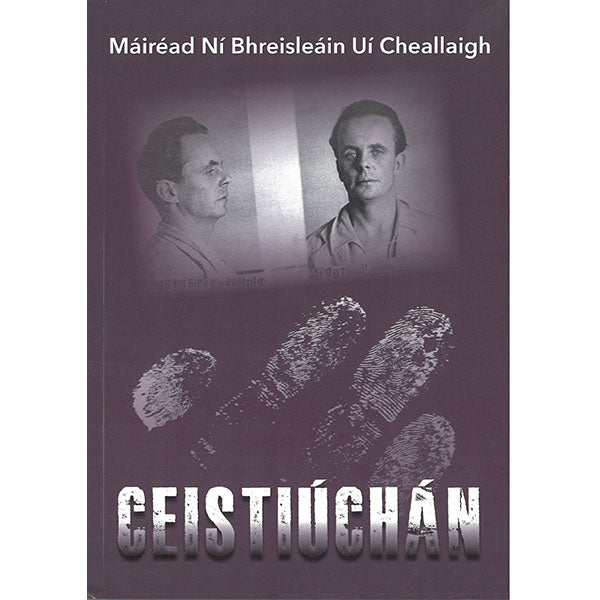 Ceistiúchán - Máiréad Ní Bhreisleáin Uí Cheallaigh