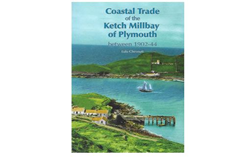 Coastal Trade of the Ketch Millbay of Plymouth between 1902-44 le Lulu Chestnutt