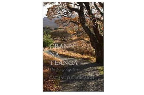 Crann na Teanga / Tha Language Tree – Cathal Ó Searcaigh
