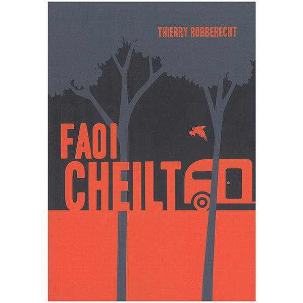 Faoi Cheilt - Thierry Robberecht