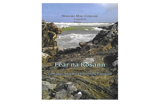 Fear na Rosann : Saol agus Saothar Fhinn Mhic Cumhaill le Noel Mac Congáil