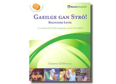 Gaeilge gan Stró! - Beginners Level - Éamonn Ó Dónaill