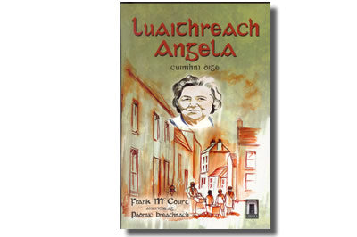 Luaithreach Angela. Cuimhní Óige - Frank Mc Court,  Aistrithe ag Pádraic Breathnach