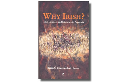 Why Irish?  Irish Language and Literature in Academia