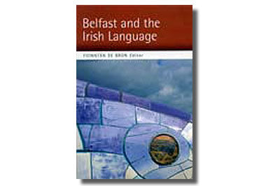 Belfast and the Irish Language Eag.: Fionntán de Brún