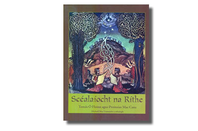 Scéalaíocht na Rithe - Tomás Ó Floinn agus Proinsias Mac Canna