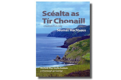 Scéalta as Tír Chonaill Cnuasach a Cuig - Séumas Mac Mánas