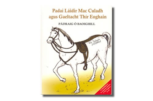 Páidí Láidir Mac Culadh agus Gaeltacht Thír Eoghain - Pádraig Ó Baoighill