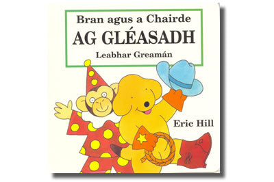 Bran agus a Chairde ag Gleasadh - Eric Hill  (Leabhar Greamán / Sticker Book)