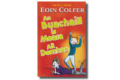 An Buachaill is Measa ar Domhan - Eoin Colfe