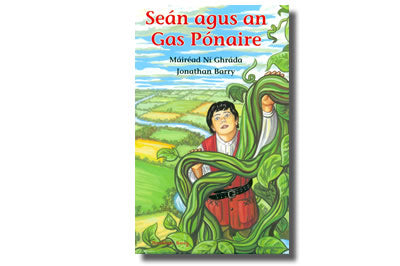 Seán agus an Gas Pónaire - Jack and the Beanstalk