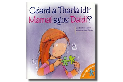 Céard a tharla idir Mamaí agus Daidí? - Jennifer Moore-Mallinos