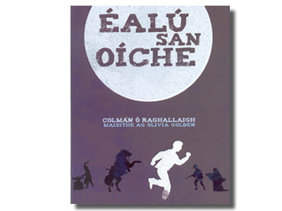 Éalú San Oíche - Colmán Ó Raghallaigh