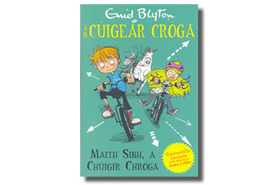 Maith Sibh, A Chúigir Chróga An Cúigear Cróga (The Famous Five)