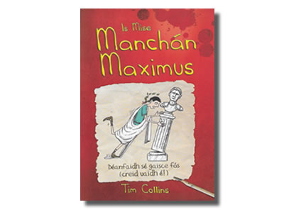 Is Mise Manchán Maximus - Tim Collins