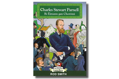 Charles Stewart Parnell Rí Éireann gan Chorónú