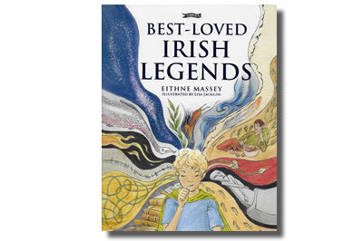 Best Loved Irish Legends - Eithne Massey