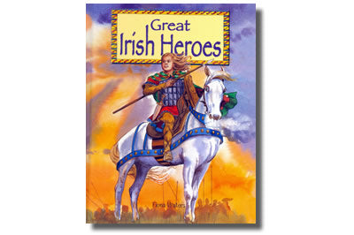 Great Irish Heroes - Fiona Waters