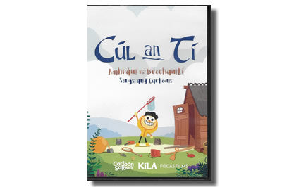 Cúl An Tí Amhráin is Beochaintí / Songs and Cartoons