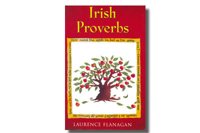 Irish Proverbs - Laurence Flanagan