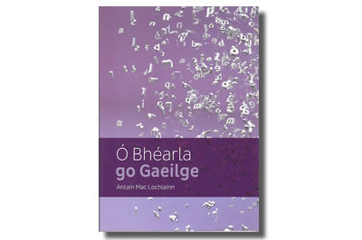 Ó Bhéarla go Gaeilge - Antain Mac Lochlainn
