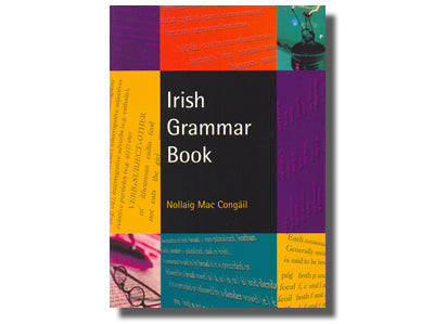 Irish Grammar Book - Nollaig Mac Congáil