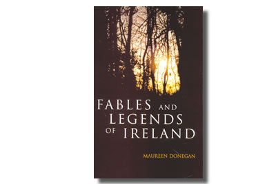 Fables and Legends of Ireland - Maureen Donegan