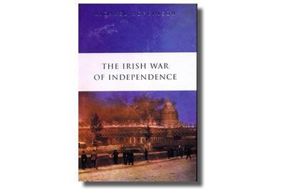 The Irish War of Independence - Michael Hopkinson