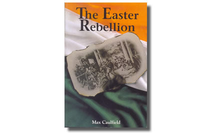The Easter Rebellion - Max Caulfield